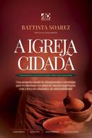 A Igreja Cidad-Battista Soarez