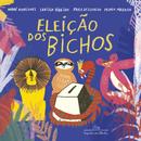 Eleio dos Bichos - Andr Rodrigues