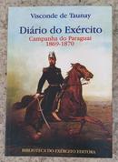 DIARIO DO EXERCITO / CAMPANHA DO PARAGUA - VISCONDE DE TAUNAY