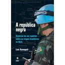 A REPUBLICA NEGRA-LUIS KAWAGUTI