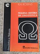 PEQUENA HISTORIA DA LINGUISTICA-R.H. ROBINS