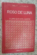 LIVRO QUE MATA A MORTE-ROSO DE LUNA