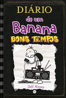 Dirio de um Banana /  Volume  10 / Bons tempos-Jeff Kinney