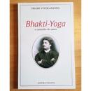 BHAKTI - YOGA / O CAMINHO DO AMOR-SWAMI VIVEKANANDA