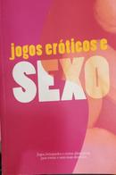 JOGOS EROTICOS E SEXO-ALICIA GALLOTTI / COORDENADORA