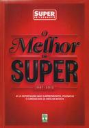 O Melhor da Super / 1987- 2012-Editora Abril / Super Interessante