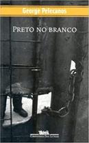 Preto no Branco-George Pelecanos